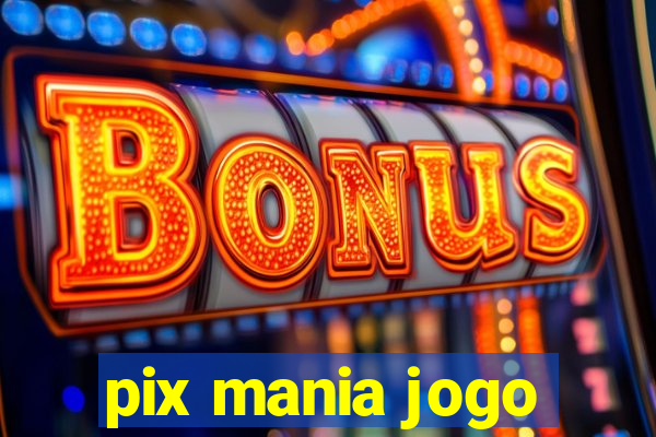 pix mania jogo